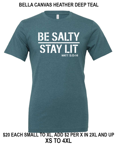 BE SALTY STAY LIT TEE