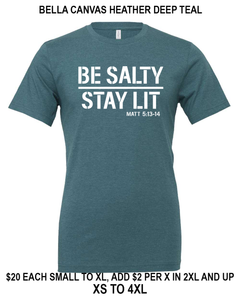 BE SALTY STAY LIT TEE