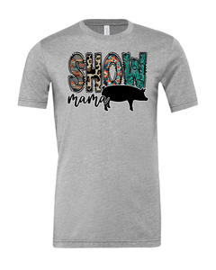 Show Mama Shirt