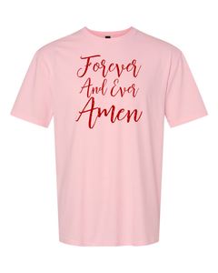 Forever and Ever Amen Tee