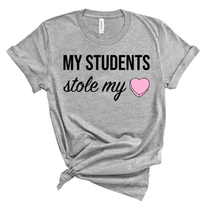 My Students Stole My Heart Shirt